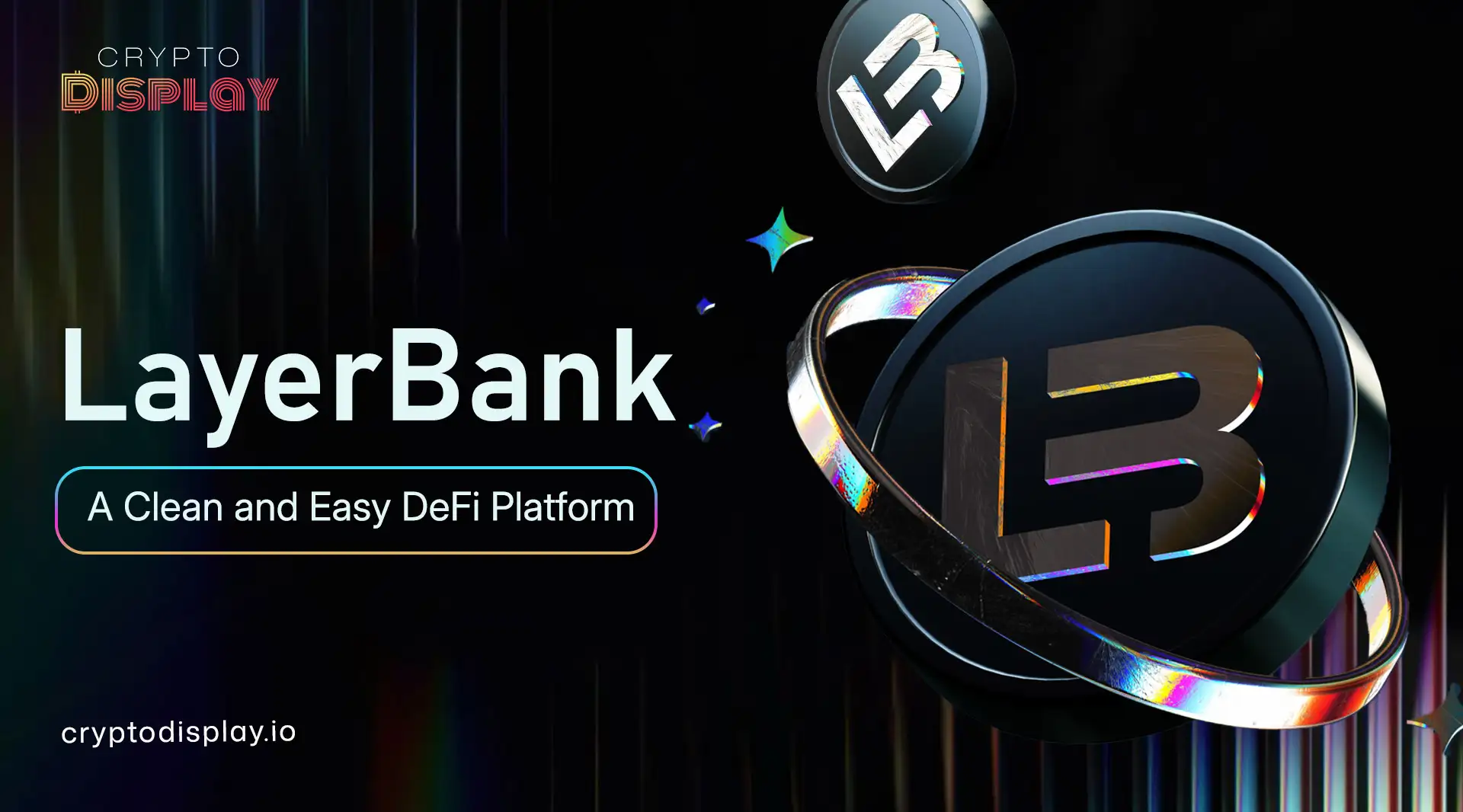 What Is LayerBank ($ULAB) Easy DeFi Platform for 