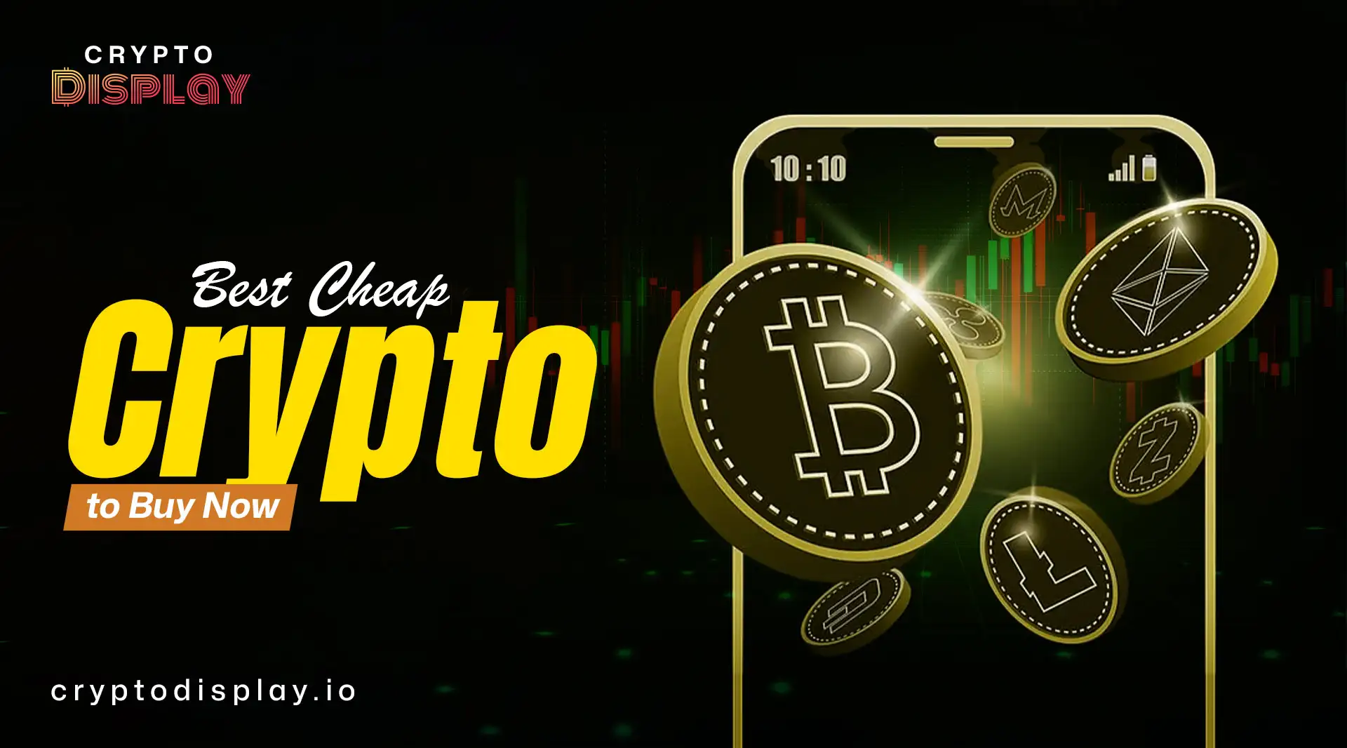 Top Best Cheap Crypto to Buy Now