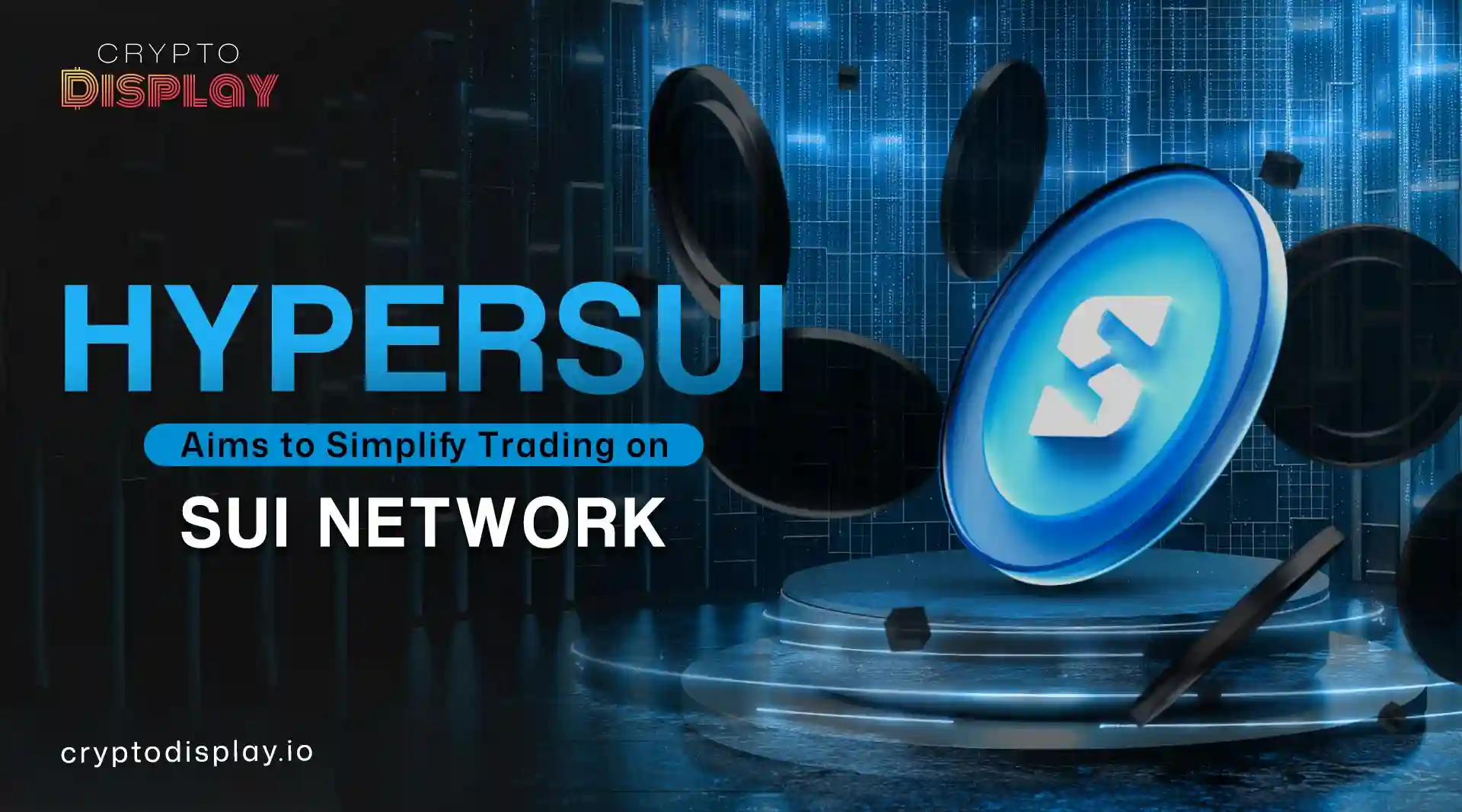 HyperSui Overview Simple Early Trading on the Sui Network UX