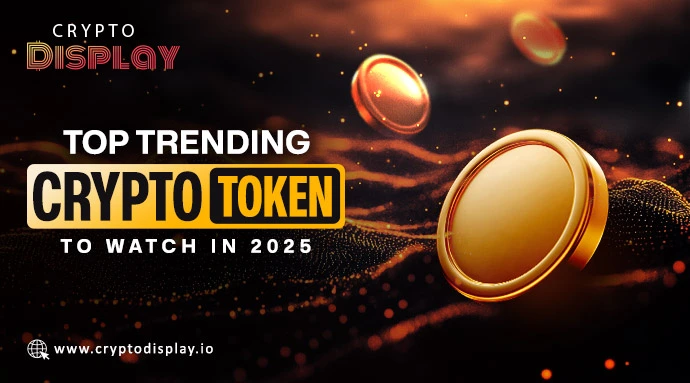 Explore Top 5 Crypto Tokens That Are Trending to Watch 2025