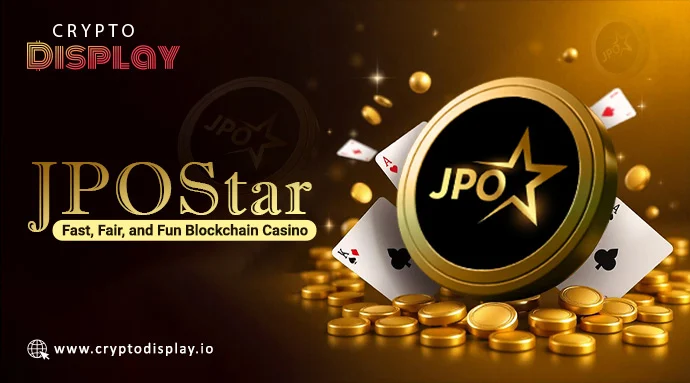 JPOStar: Experience Fast, Fair, and Fun Blockchain Casino Game