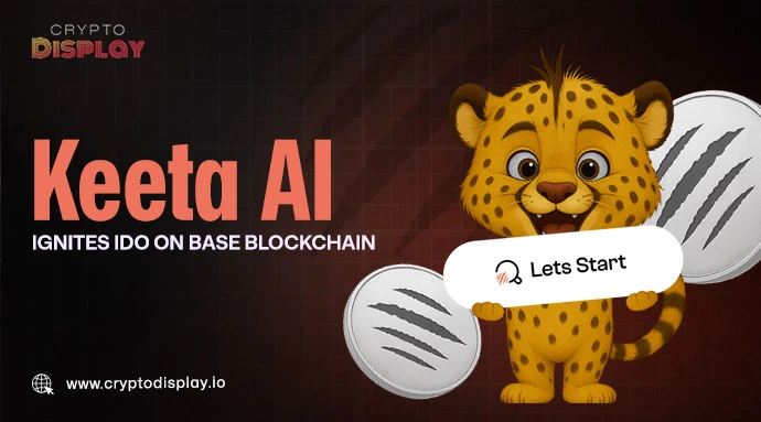 KeetaAI Kicks Off IDO on Base Blockchain with Smart Crypto Vision