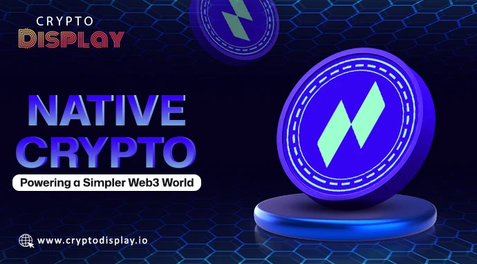 Native Crypto Project Built for Fast, Easy, and Safe Use Globally