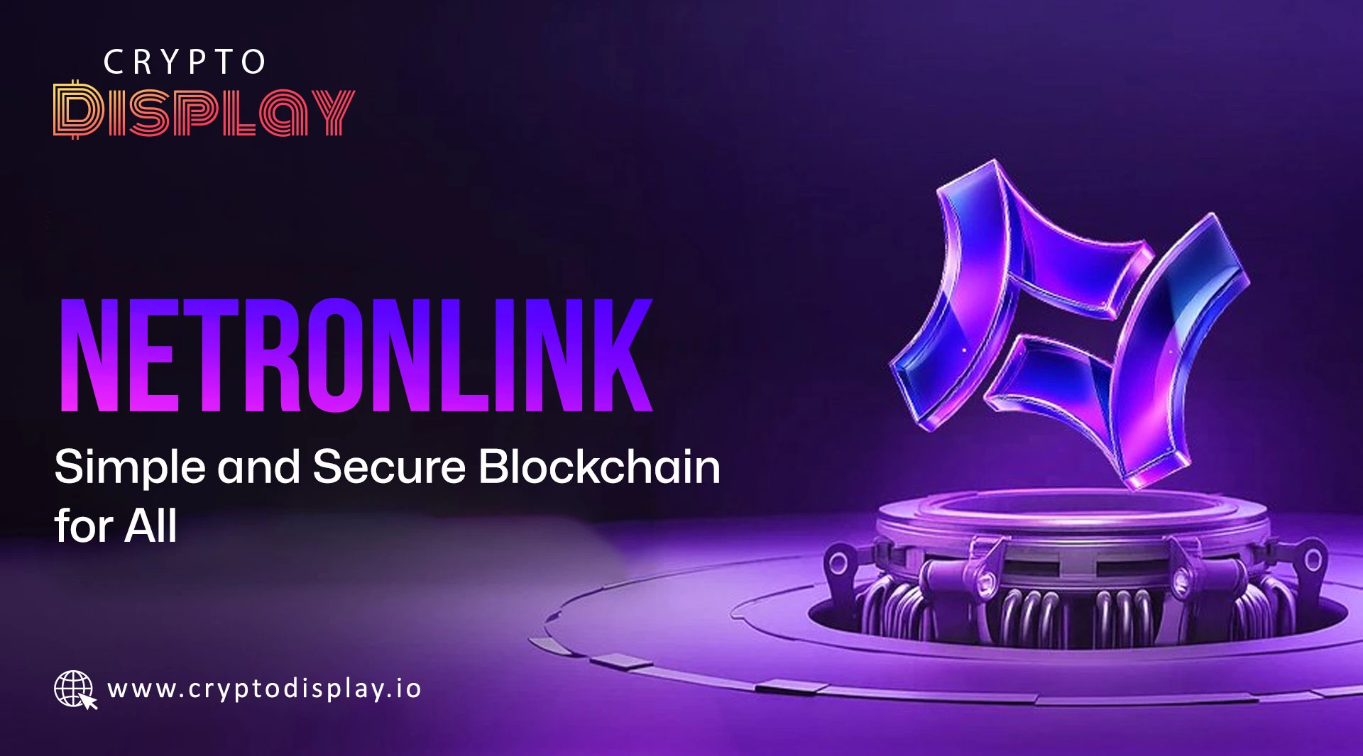 Netronlink: Fast, Smart, and Secure Layer-1 Blockchain for All