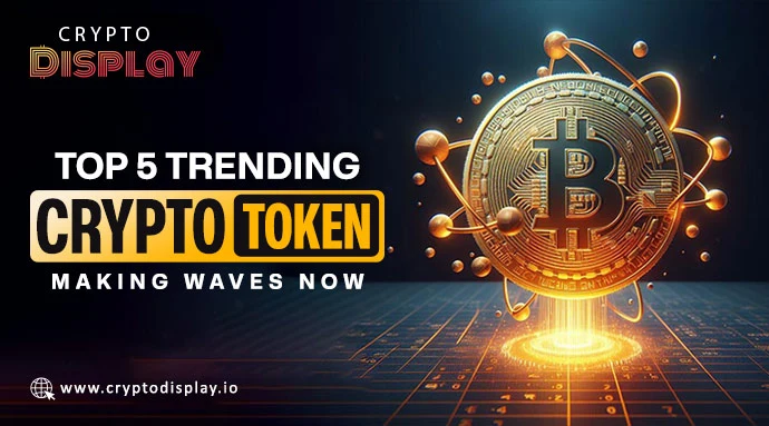 Explore Top 5 Trending Crypto Tokens You Should Watch Right Now