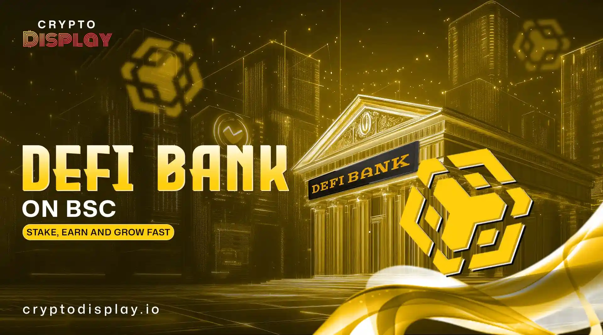 How DeFi Bank Platform Works on Binance Smart Chain