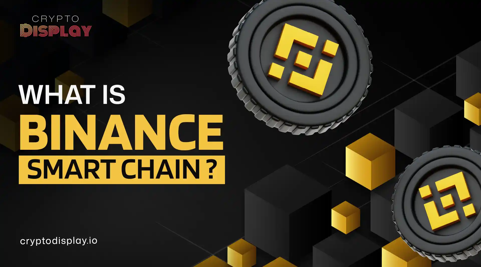 Binance Smart Chain Basics: Low Fee Crypto Network