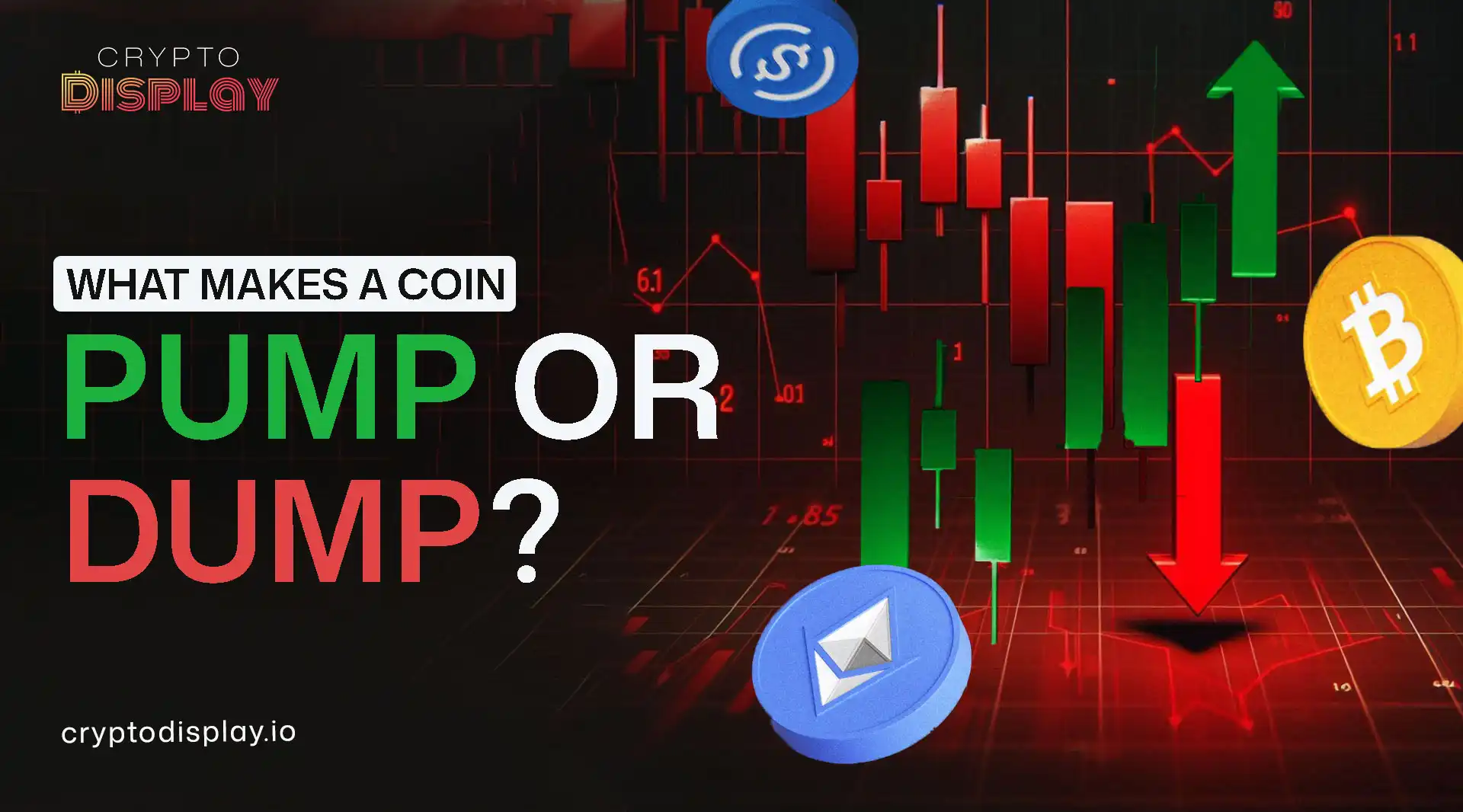 Why Crypto Coins Pump or Dump and What Traders Must Watch