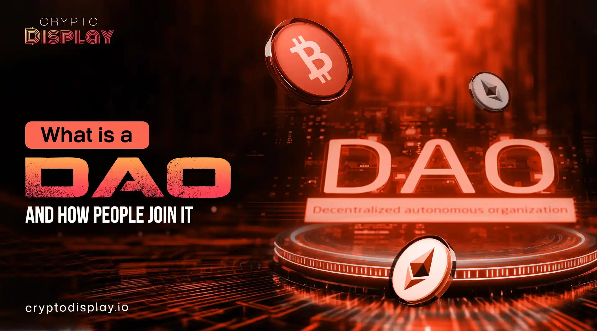  Easy Guide on What a DAO Is and How to Join