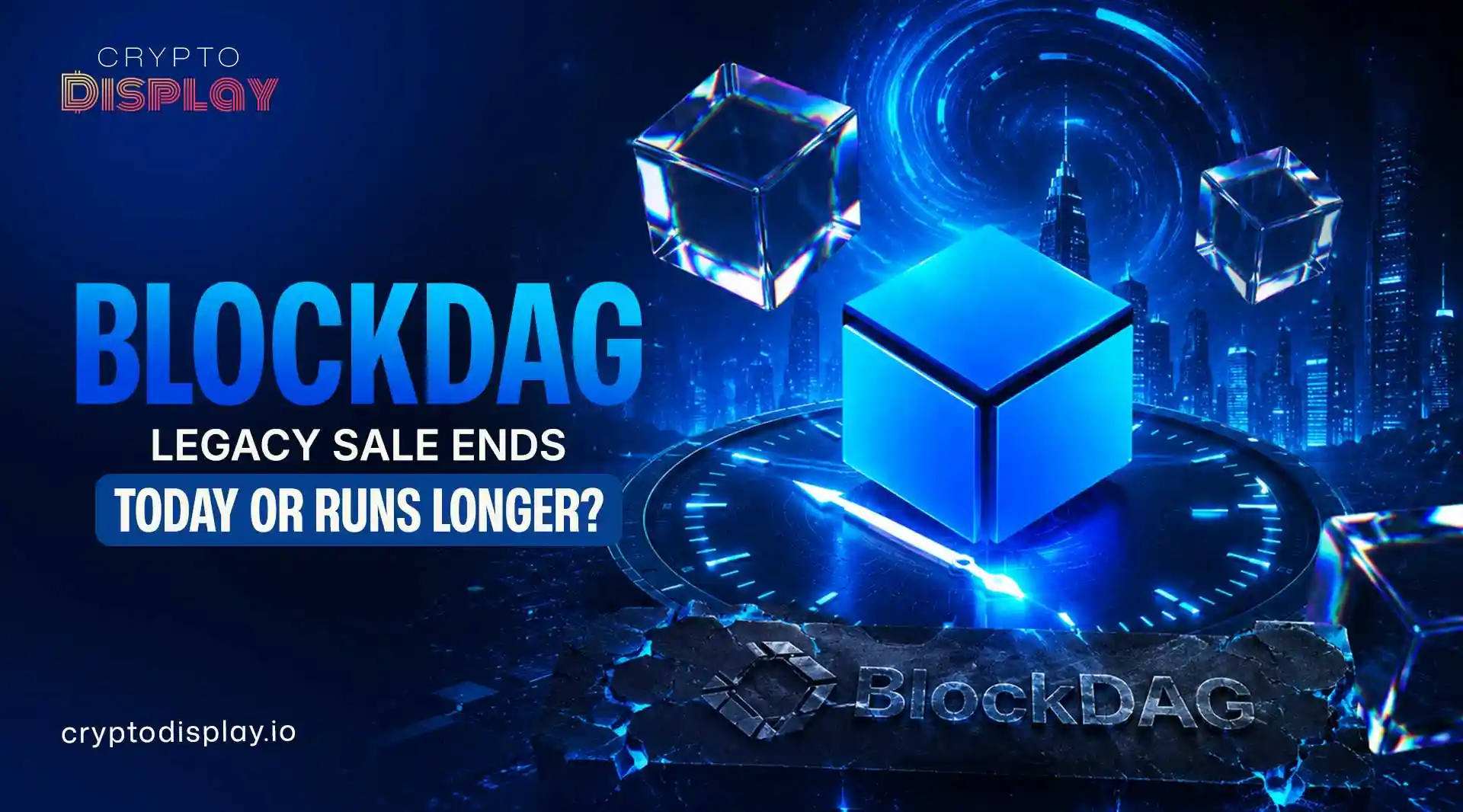 BlockDAG Legacy Sale: Ends Today or Runs Till AfterSale End?