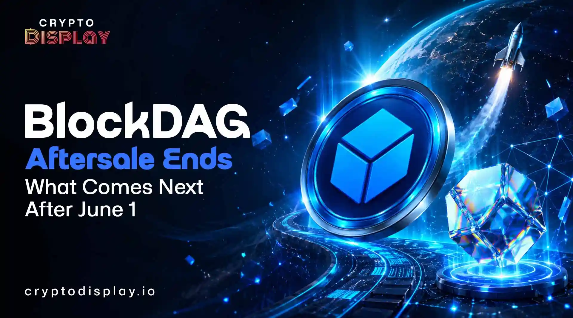 BlockDAG Aftersale Ends: What Comes Next After June 1