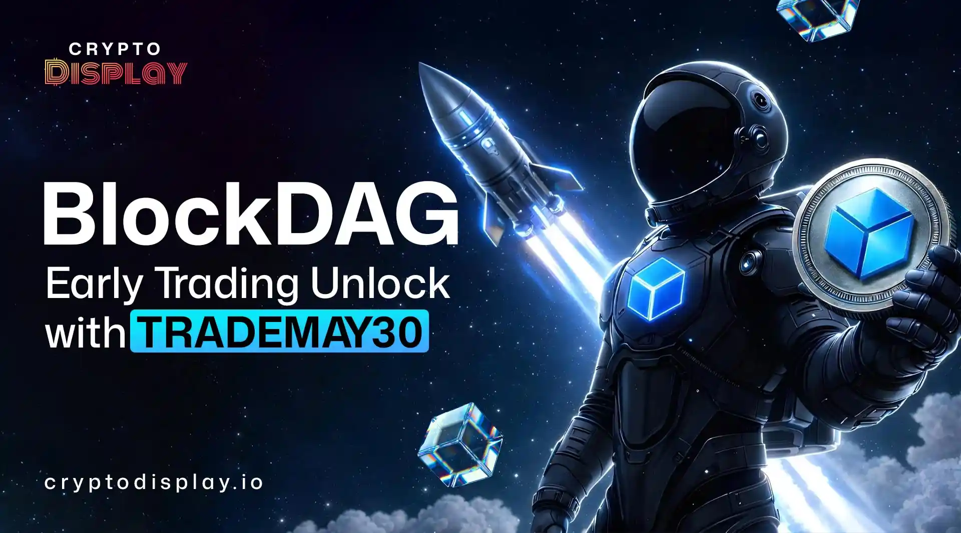 BlockDAG Listing Starts Early Trading Access with TRADEMAY30
