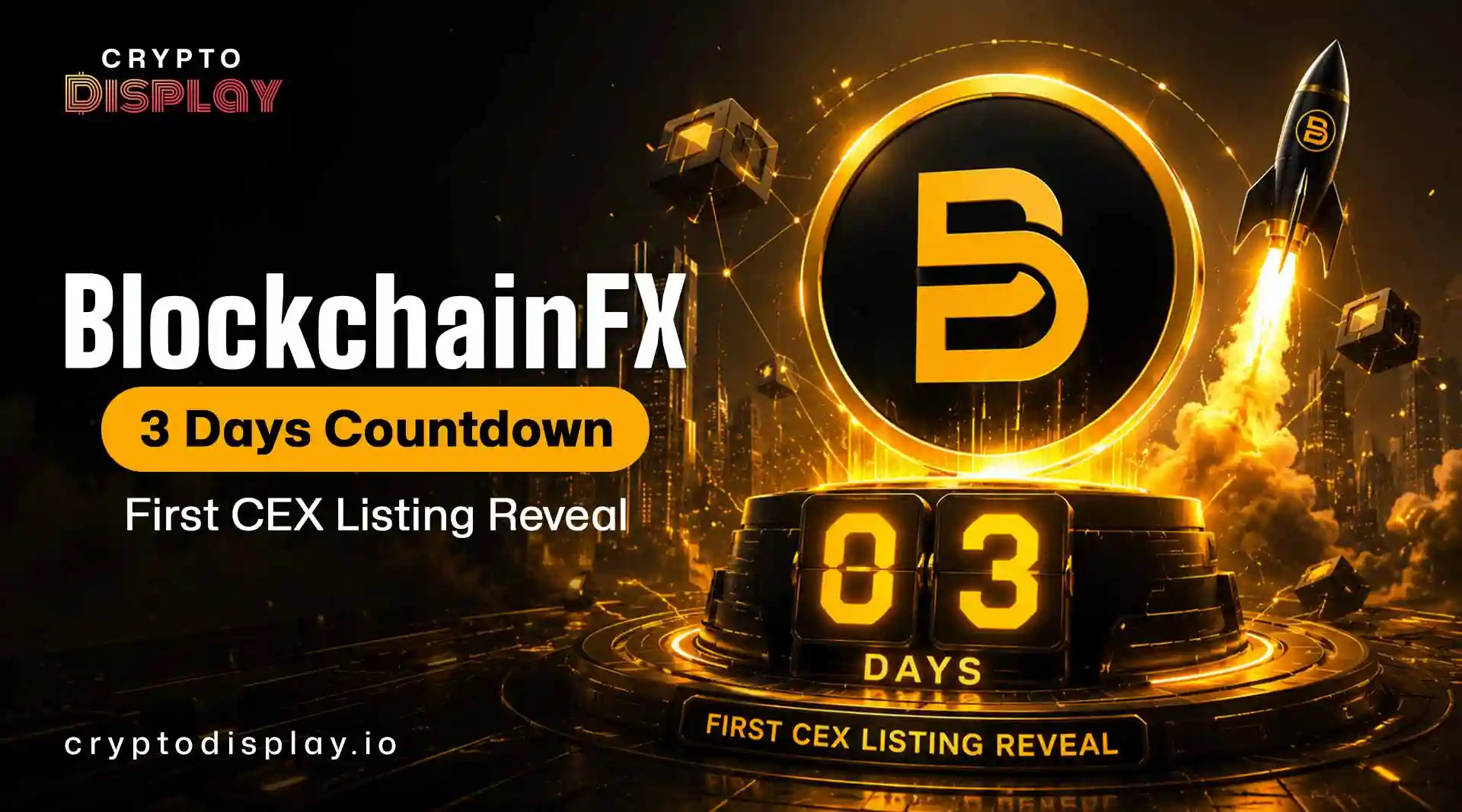 BlockchainFX 3 Days Countdown: First CEX Listing Reveal