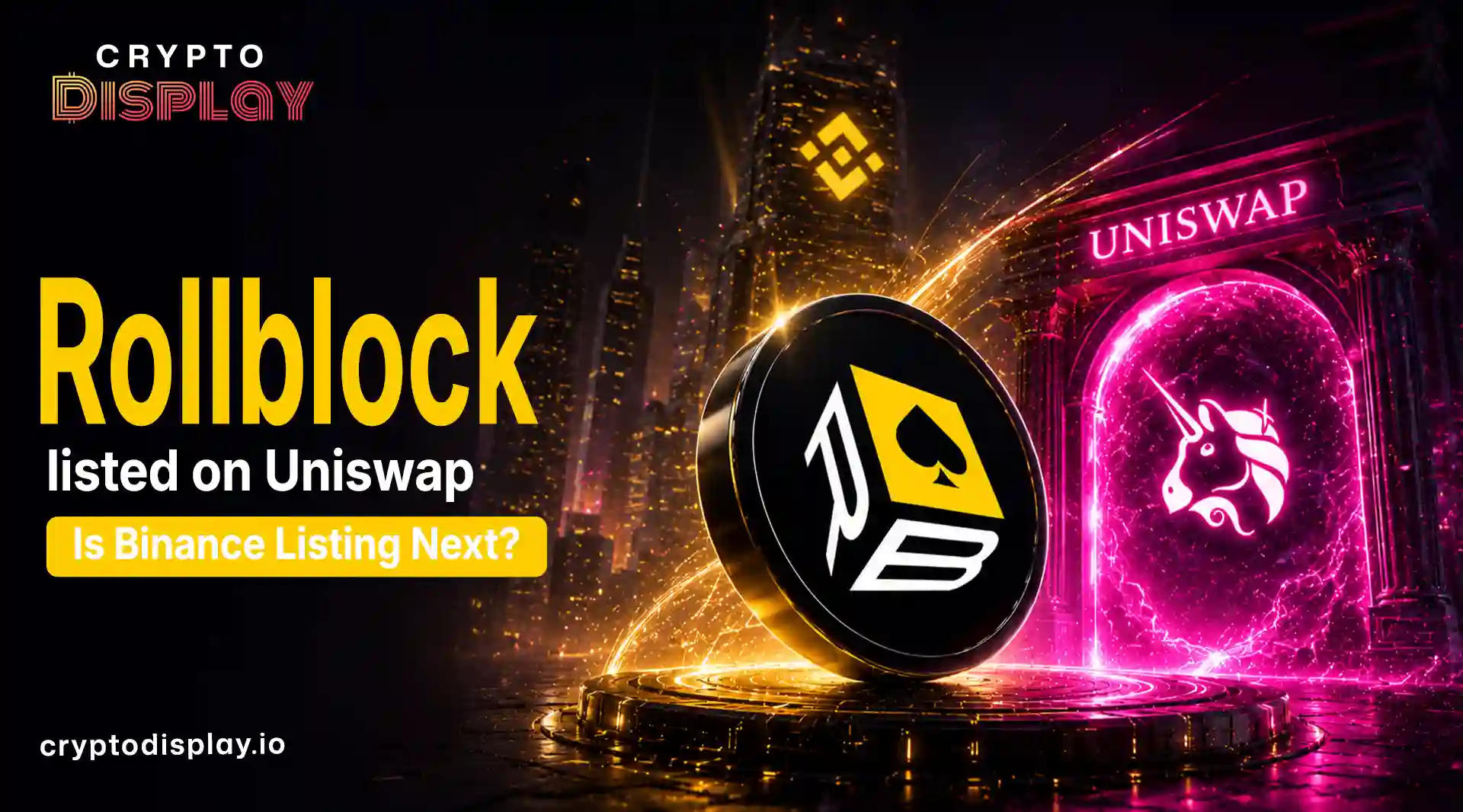 Rollblock Launch on Uniswap: Is Binance Listing Next Step?