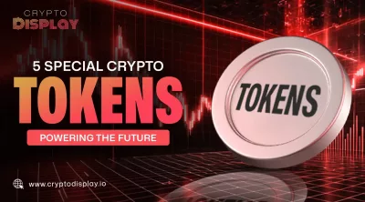 Discover 5 Special Crypto Tokens