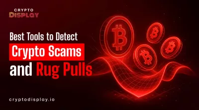 Top Tools to Detect Crypto Rug Pull Scams