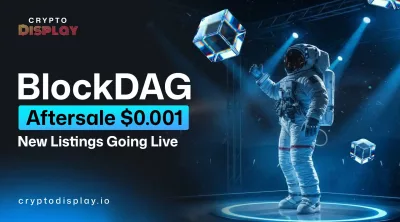 BlockDAG Aftersale Final Phase at $0.001 as Listings Begin