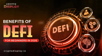 DeFi Benefits for Beginners 2026 Guide