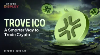 TROVE: Crypto Project for Easy and Safe Digital Trading Today
