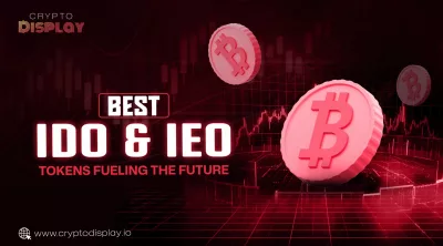 Best IDO and IEO Tokens Fueling the Future of Crypto