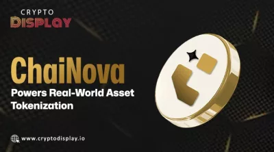 ChaiNova Empowers Real-World Asset