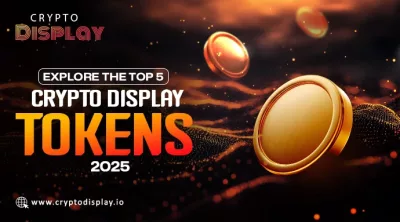 Explore Top 5 Crypto Display Tokens to Watch