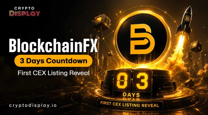 BlockchainFX 3 Days Countdown: First CEX Listing Reveal