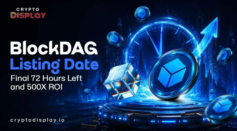 BlockDAG Listing Date: Final 72 Hours Left for 500X ROI