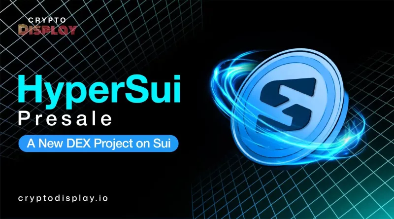 HyperSui Presale: New Sui Blockchain DEX and $HYPESUI Token