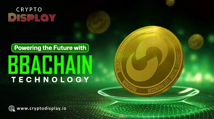 BBACHAIN is a Fast, Low-Cost, Scalable Next-Gen Blockchain