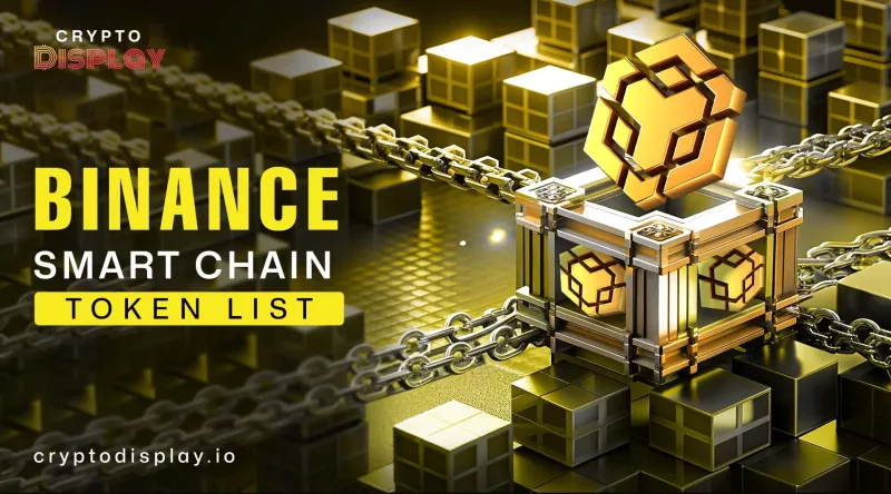 Binance Smart Chain Token List: Top Tokens to Watch in 2025