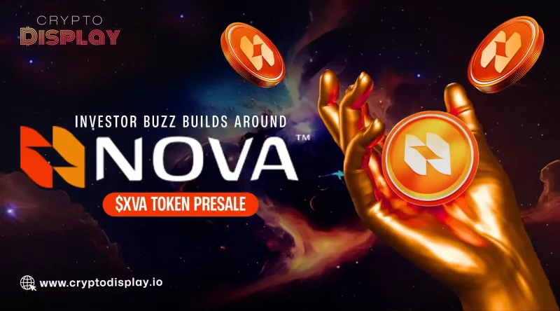 Investor Buzz Builds Around Nova XVA With Rising Demand