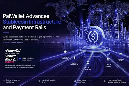PalWallet to Showcase Stablecoin Settlement Infrastructure at Money20/20 Europe 2026