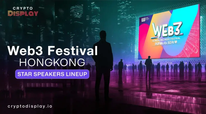 Web3 Festival Hong Kong 2026: Speakers, Dates, 15% Off