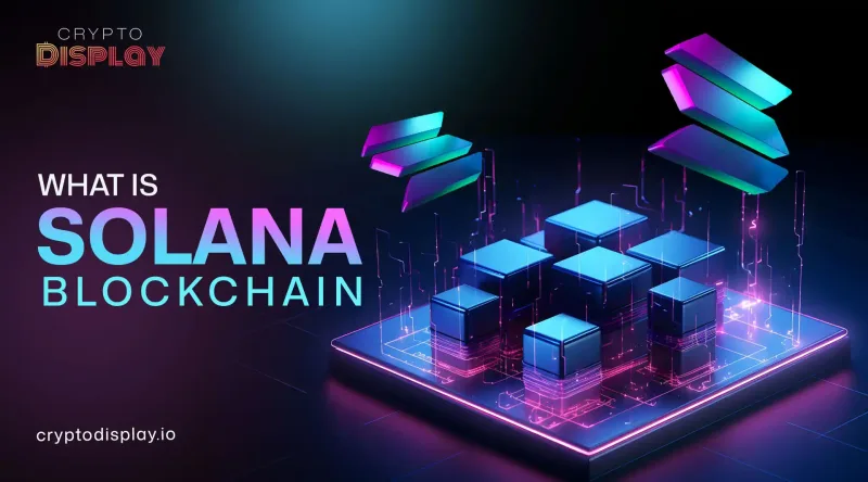 What Is Solana Blockchain and How It Works in Crypto World