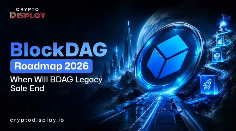 BlockDAG Roadmap 2026 Revealed: When BDAG Legacy Sale Ends