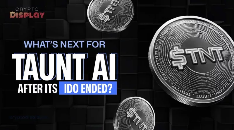Taunt AI IDO Ends While Airdrop Campaign Drives Attention