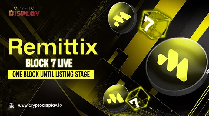 Remittix Block 7 Live- Only One Block Until Listing